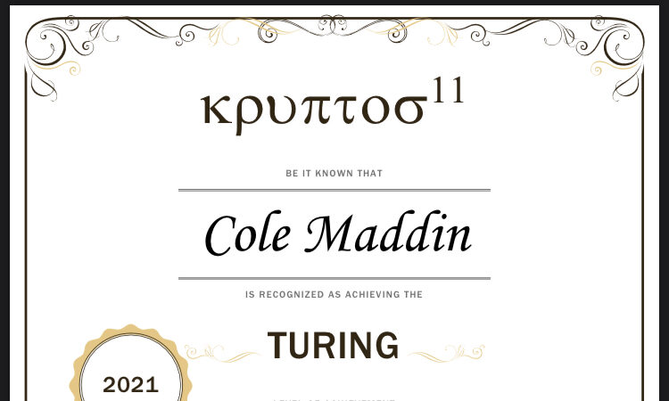Certificate reading 'Be it known that Cole Maddin is recognized as achieving the Turing level of achievement', 2021, in a decorative border
