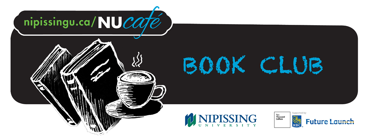 Graphic for the NU Café Book Club at nipissingu.ca/NUcafe, showing stacked books and a cup of coffee, with Nipissing University and Future Launch logos