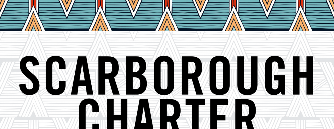 Graphic reading 'Scarborough Charter' in black letters on a patterned background with orange, red and teal geometric borders