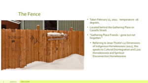Presentation slide titled 'The Fence' showing a wooden fence with writing on it and drifted snow, with notes about the Gathering Place on Cassells Street and Jesse Thistle's 12 Dimensions of Indigenous Homelessness